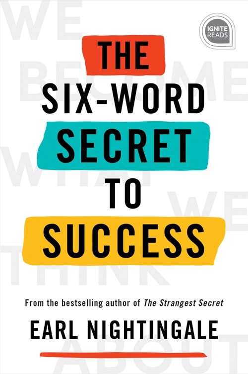 The Six-Word Secret to Success (Hardcover)