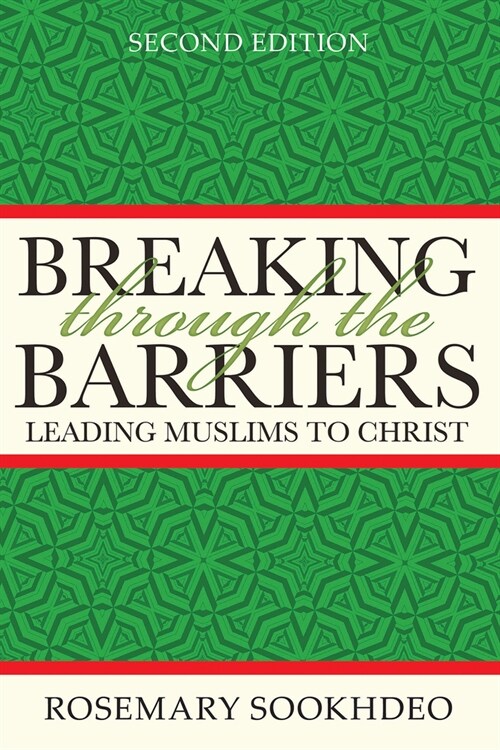 Breaking Through the Barriers: Leading Muslims to Christ (Paperback, 2)