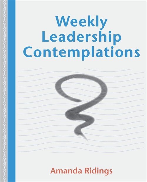 Weekly Leadership Contemplations (Paperback)