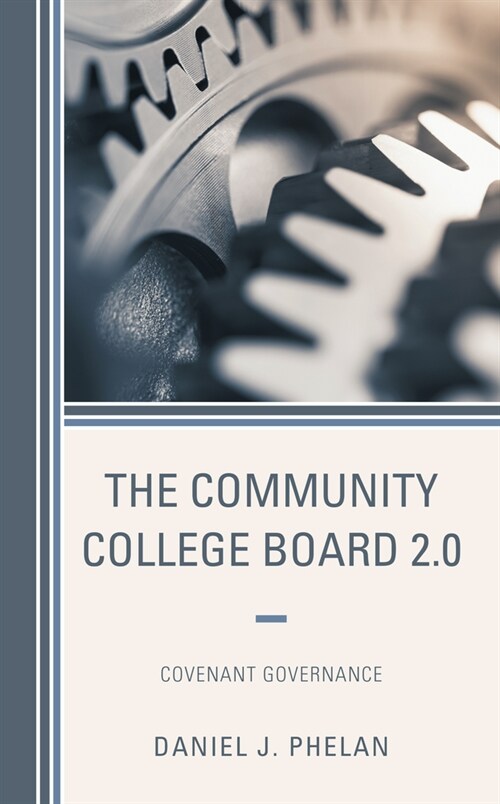 The Community College Board 2.0: Covenant Governance (Paperback)