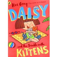 Daisy and the Trouble with Kittens (Paperback)