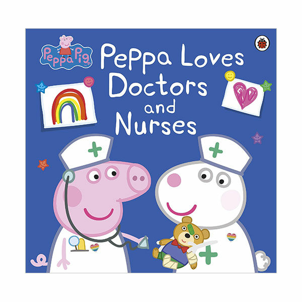 Peppa Pig: Peppa Loves Doctors and Nurses (Paperback)