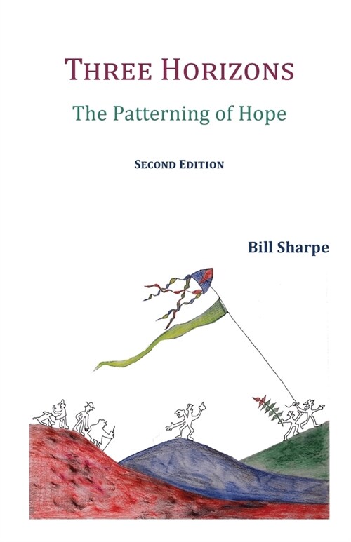 Three Horizons : The Patterning of Hope (Paperback, 2 Revised edition)