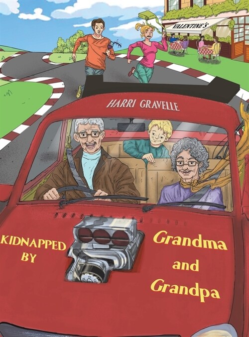 Kidnapped by Grandma and Grandpa (Hardcover)