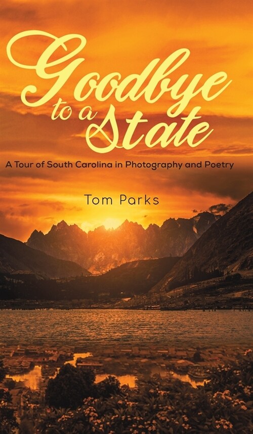 GOODBYE TO A STATE (Hardcover)