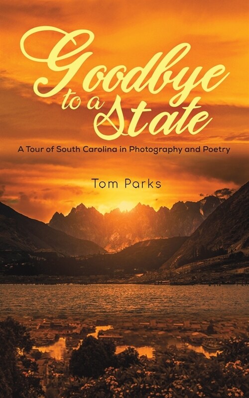 GOODBYE TO A STATE (Paperback)