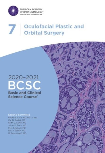 2020-2021 Basic and Clinical Science Course (BCSC), Section 07: Oculofacial Plastic and Orbital Surgery (Paperback)