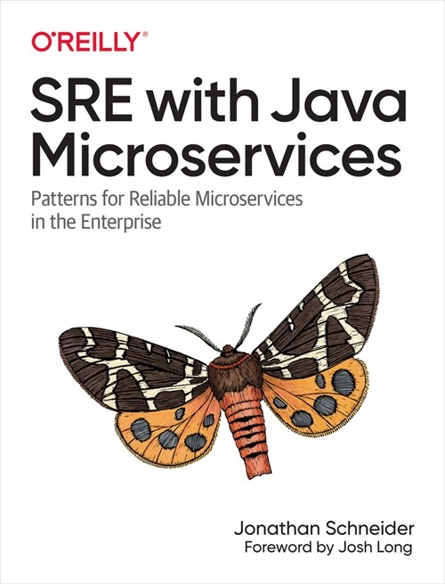 Sre with Java Microservices: Patterns for Reliable Microservices in the Enterprise (Paperback)