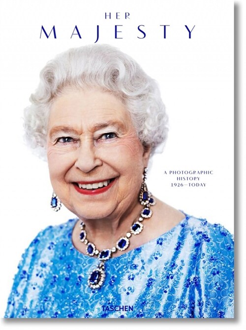 Her Majesty. a Photographic History 1926-2022 (Hardcover)