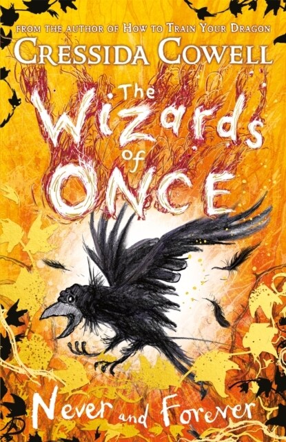 The Wizards of Once: Never and Forever : Book 4 - winner of the British Book Awards 2022 Audiobook of the Year (Hardcover)