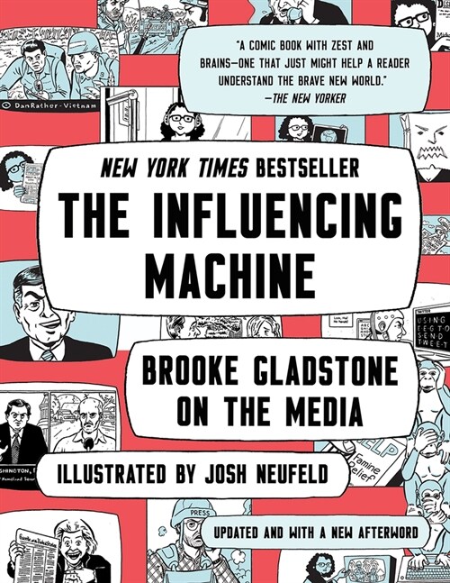 [중고] The Influencing Machine: Brooke Gladstone on the Media (Paperback, 2, Updated)