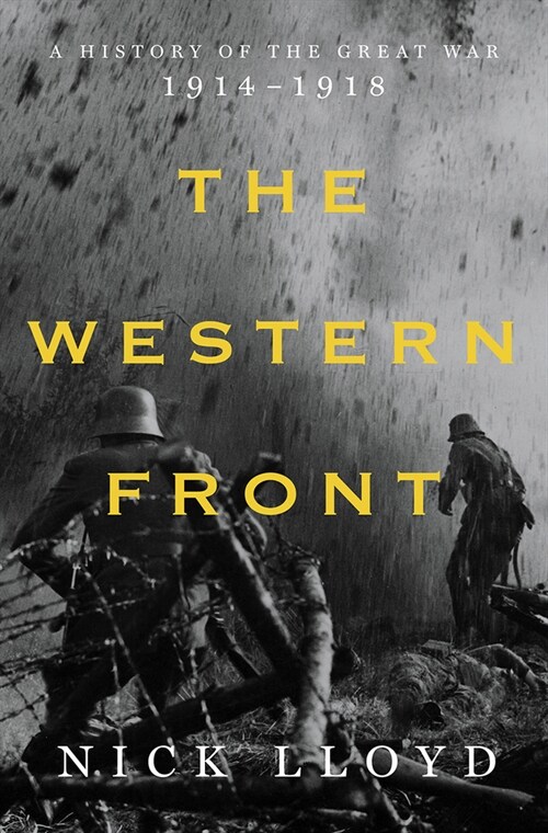 The Western Front: A History of the Great War, 1914-1918 (Hardcover)