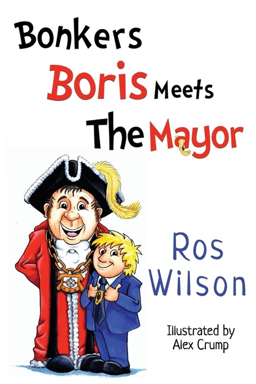 Bonkers Boris Meets the Mayor (Paperback)