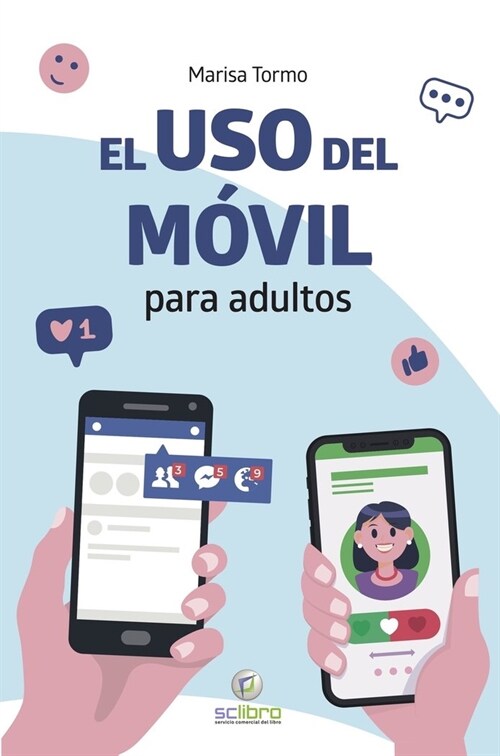 USO DEL MOVIL PARA ADULTOS,EL (Book)