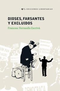 DIOSES FARSANTES Y EXCLUIDOS (Paperback)