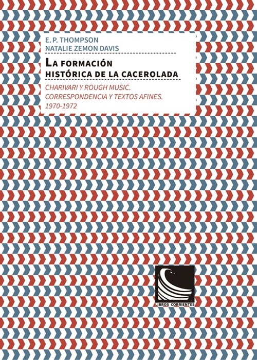 FORMACION HISTORICA DE LA CACEROLADA CHARIVARI Y ROUGH,LA (Paperback)