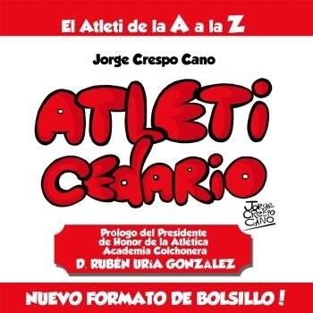 ATLETICEDARIO EDICION BOLSILLO EL ATLETI DE LA A A LA Z (Paperback)