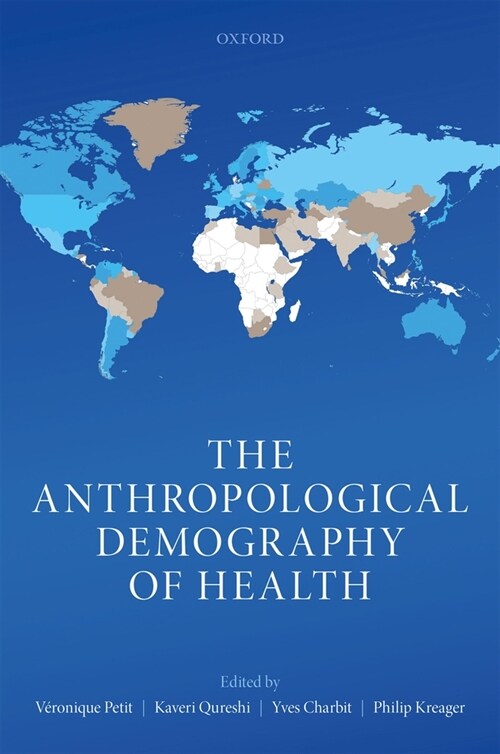 The Anthropological Demography of Health (Hardcover)