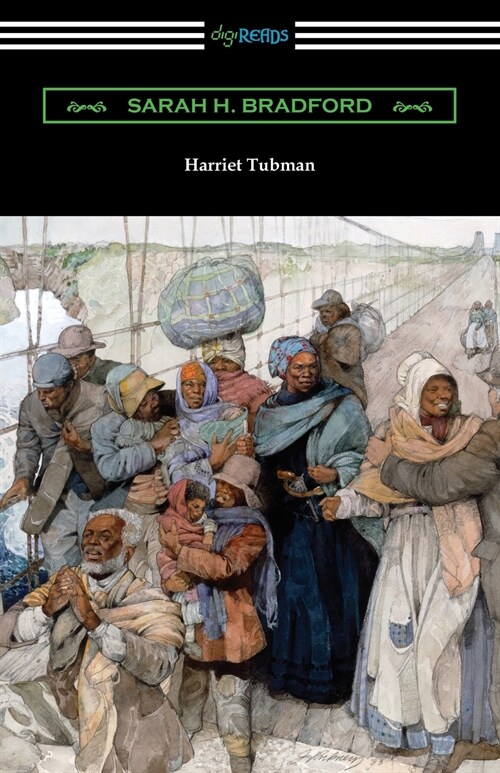 Harriet Tubman: The Moses of Her People (Paperback)