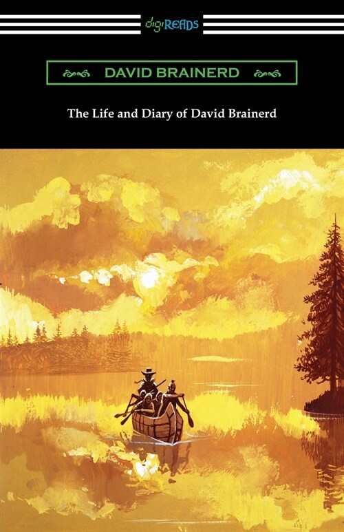 The Life and Diary of David Brainerd (Paperback)