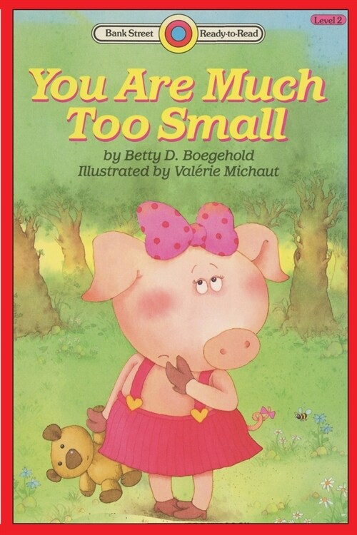 You Are Much Too Small: Level 2 (Paperback)