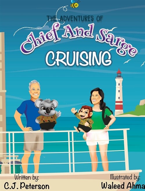 Cruising (Adventures of Chief and Sarge, Book 1): The Adventures of Chief and Sarge, Book 1 (Hardcover)