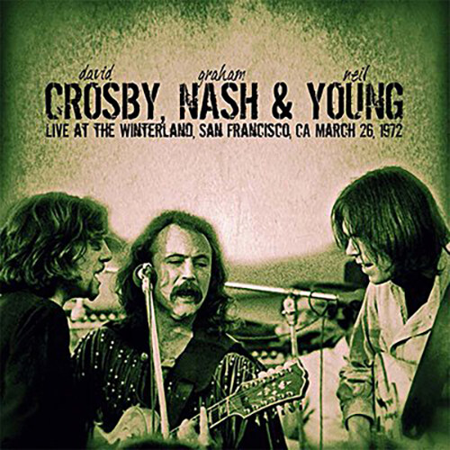 [수입] Crosby, Nash & Young - Live At The Winterland, San Francisco, 1972