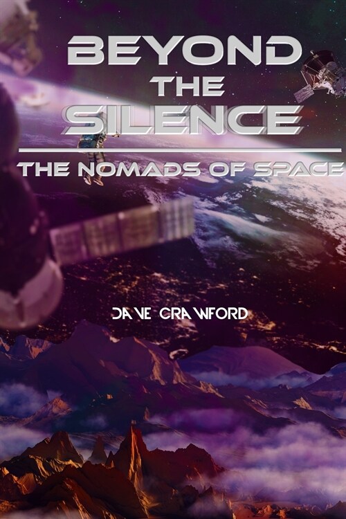 Beyond the Silence Book 3: The Nomads of Space (Paperback)