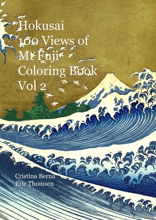 Hokusai 100 Views of Mt Fuji Coloring Book vol 2 (Paperback)