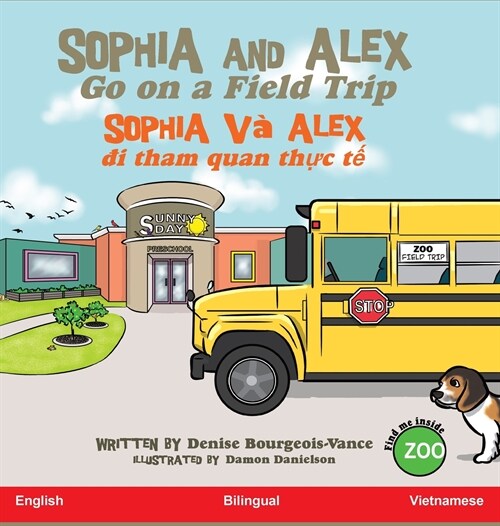 Sophia and Alex Go on a Field Trip: Sophia v?Alex đi thực địa (Hardcover)