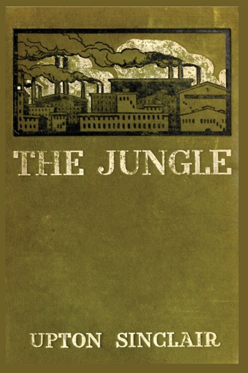 The Jungle Upton Sinclair: First edition (Paperback)