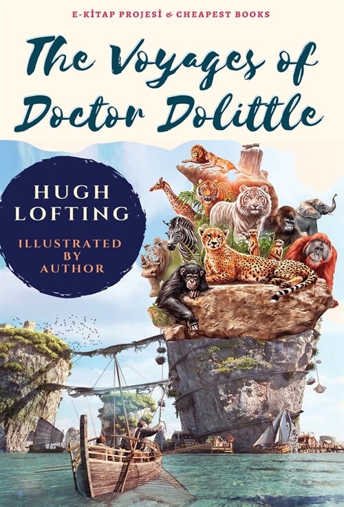 The Voyages of Doctor Dolittle: [Illustrated] (Hardcover)