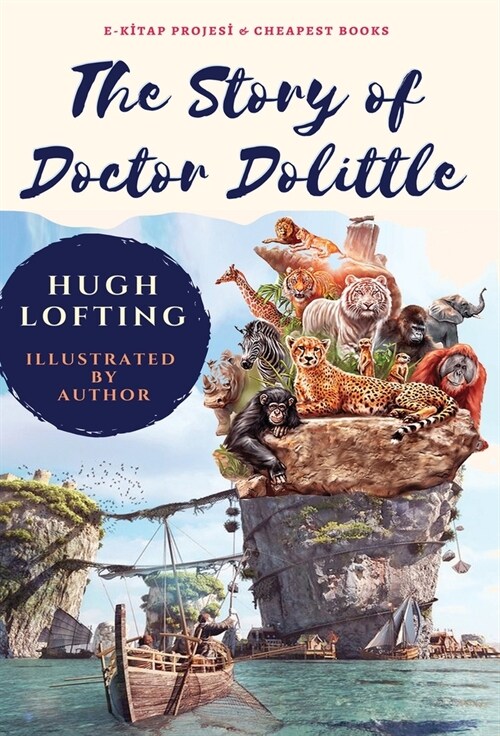 The Story of Doctor Dolittle: [Illustrated] (Hardcover)