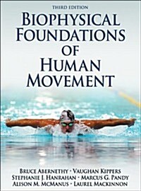Biophysical Foundations of Human Movement (Hardcover)