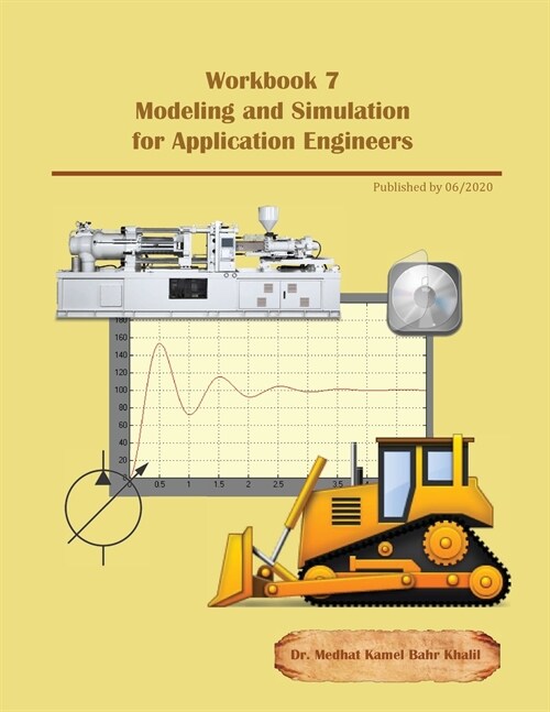 Workbook 7: Modeling and Simulation for Application Engineers (Paperback)