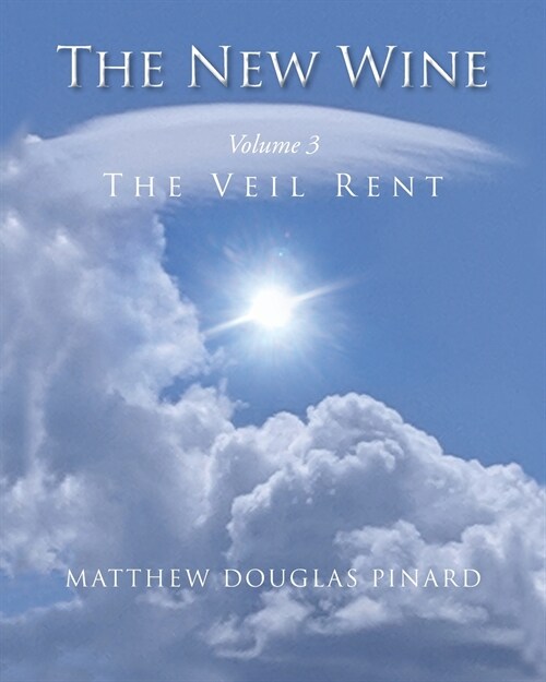 The New Wine: The Veil Rent (Paperback)