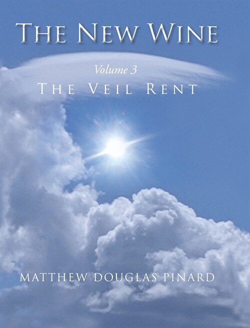 The New Wine: The Veil Rent (Hardcover)