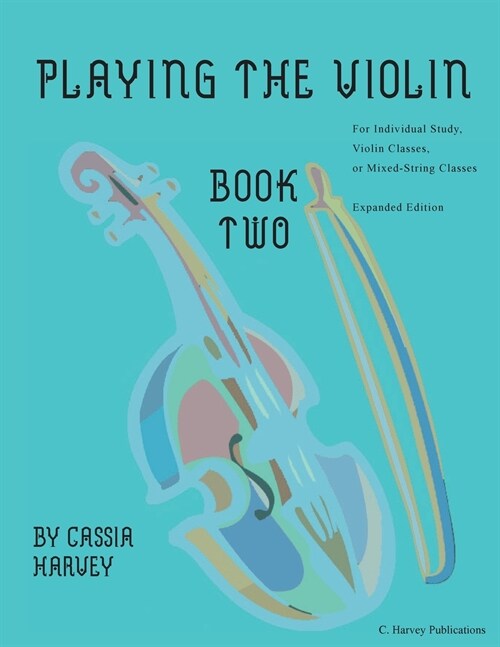 Playing the Violin, Book Two: Expanded Edition (Paperback)