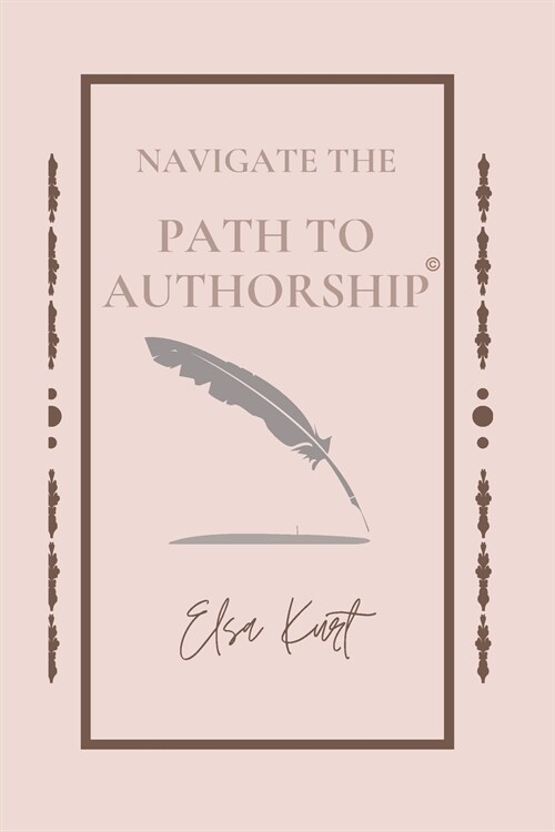 Navigate the Path to Authorship (Paperback)
