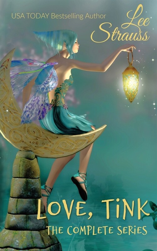 Love, Tink: the Complete Series (Paperback)