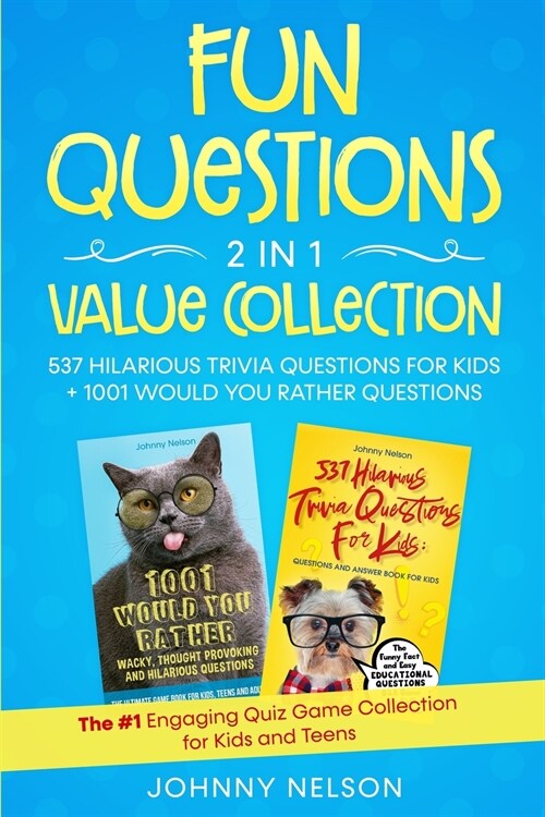 Fun Questions 2 in 1 Value Collection: The #1 Engaging Quiz Game Collection for Kids, Teens and Adults (Paperback)