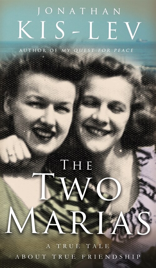 The Two Marias: A Novella Based on a True Story (Hardcover)