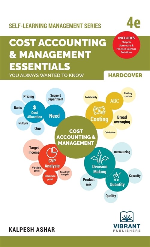 Cost Accounting and Management Essentials You Always Wanted To Know: 4th Edition (Self-Learning Management Series) (Hardcover, 4)