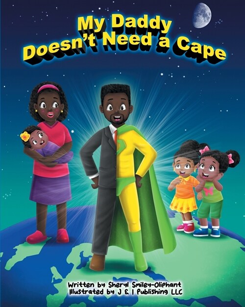 My Daddy Doesnt Need a Cape (Paperback)