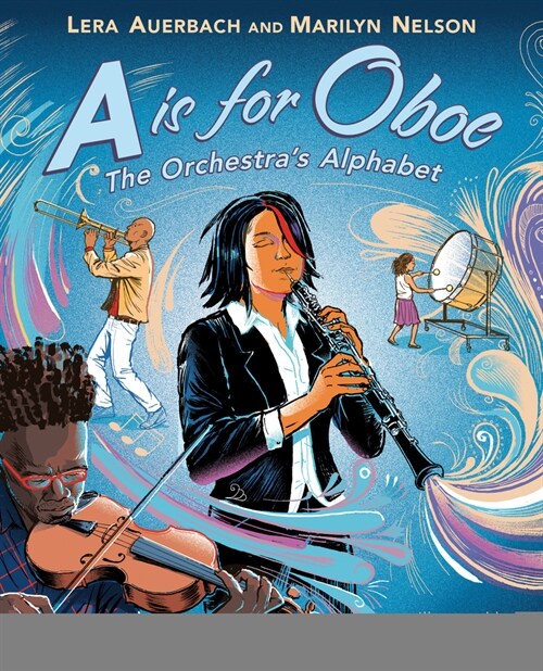 A is for Oboe: The Orchestras Alphabet (Hardcover)