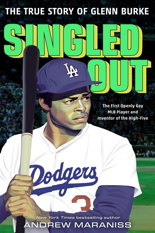 Singled Out: The True Story of Glenn Burke (Hardcover)