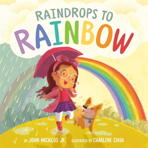 Raindrops to Rainbow (Hardcover)