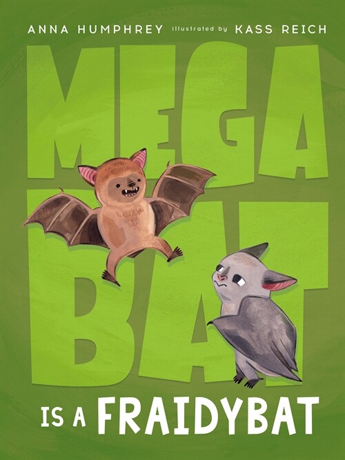 Megabat Is a Fraidybat (Paperback)