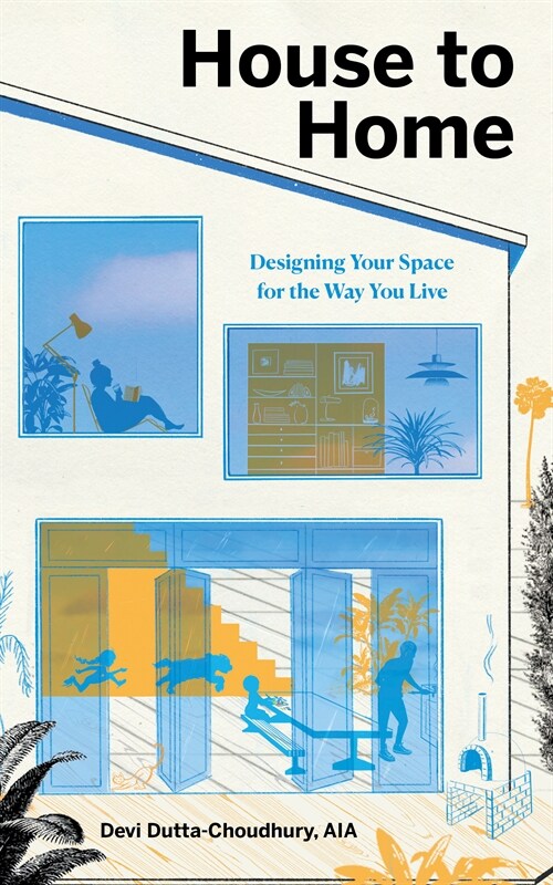 House to Home: Designing Your Space for the Way You Live (Hardcover)