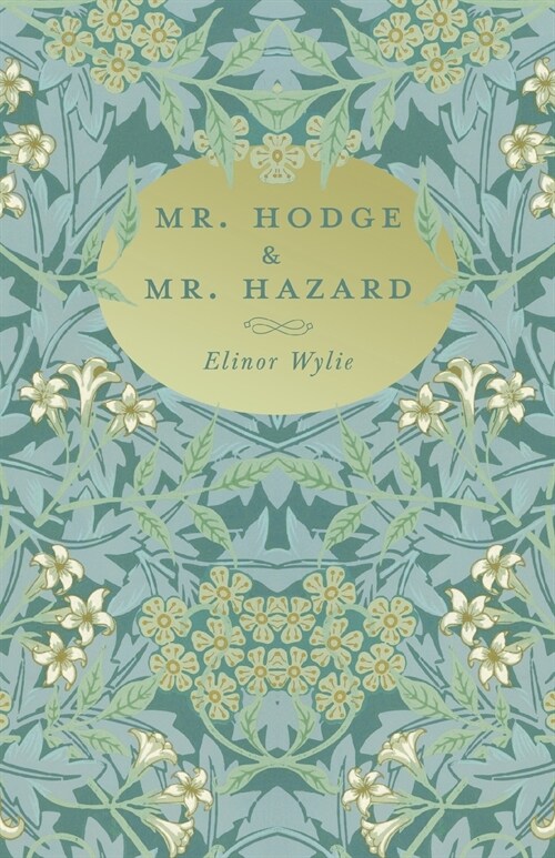 Mr. Hodge & Mr. Hazard: With an Essay By Martha Elizabeth Johnson (Paperback)
